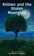 Kristen and the Stolen Moonglow (eBook,... - Bild 1