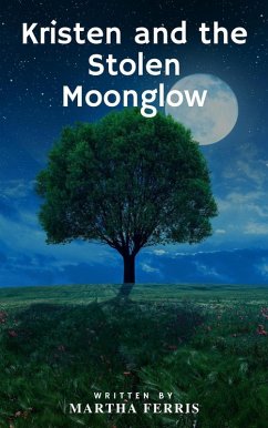 Cover Kristen and the Stolen Moonglow (eBook, ePUB)