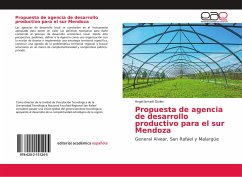 Propuesta de agencia de desarrollo productivo para el sur Mendoza - Quiles, Angel Ismaél