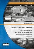 Gewohnheitsrecht in Albanien: Rolle und Herkunft des Kanun bei den Albanern