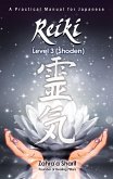 Practical Manual for Japanese Reiki- Level 3 (Shinpiden) (eBook, ePUB) Practical Manual for Japanese Reiki- Level 3 (Shinpiden) (eBook, ePUB)