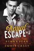 Royal Escape #4 (eBook, ePUB)