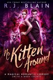 No Kitten Around (A Magical Romantic Comedy (with a body count), #8) (eBook, ePUB)