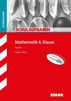 STARK Schulaufgaben Gymnasium - Mathematik 6. Klasse - Vöst, Carlo