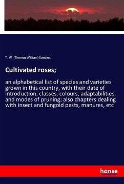Cultivated roses;