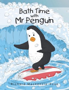 Bath Time with Mr Penguin (eBook, ePUB) - Mackenzie-Ross, Richard