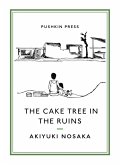 The Cake Tree in the Ruins (eBook, ePUB)