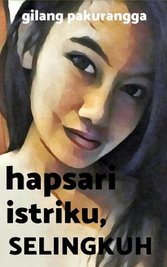 Cover Hapsari Istriku, Selingkuh (eBook, ePUB)