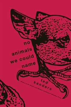 No Animals We Could Name (eBook, ePUB) - Sanders, Ted