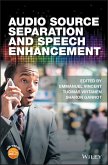 Audio Source Separation and Speech Enhancement (eBook, ePUB)