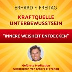 Kraftquelle Unterbewusstsein - Innere Weisheit entdecken (MP3-Download)