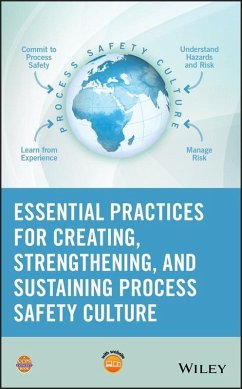 Essential Practices for Creating, Strengthening, and Sustaining Process Safety Culture (eBook, ePUB) - Ccps (Center For Chemical Process Safety)