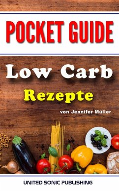 Low Carb Rezepte (eBook, ePUB) - Müller, Jennifer