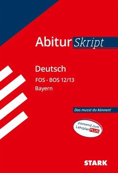 AbiturSkript FOS/BOS - Deutsch 12/13 Bayern - Neuhauser, Stefan;Schäffer, Fritz