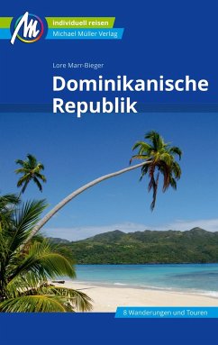 Dominikanische Republik Reiseführer Michael Müller Verlag - Marr-Bieger, Lore