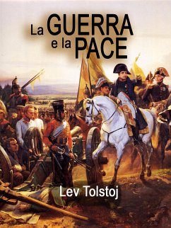 La guerra e la pace (eBook, ePUB) - Tolstoj, Lev