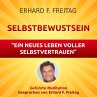 Selbstbewusst sein - Ein neues Leben... - Bild 1