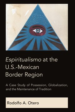 Espiritualismo at the U.S.-Mexican Border Region - Otero, Rodolfo A.