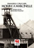 Morire a Marcinelle. Storia di un minatore italiano (eBook, ePUB)