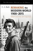 Remaking the Modern World 1900 - 2015 (eBook, ePUB)