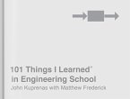101 Things I Learned® in Engineering School (eBook, ePUB)