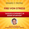 Frei von Stress - Ausgeglichenheit in... - Bild 1