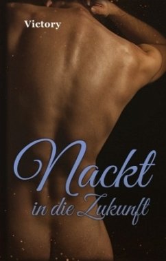 Nackt in die Zukunft - Victory