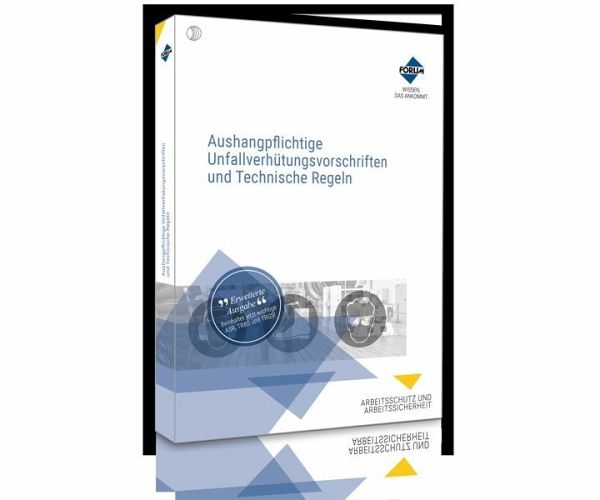 Aushangpflichtige Unfallverhütungsvorschriften und Technische Regeln
