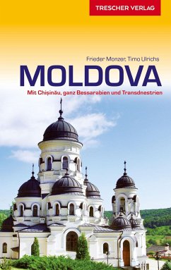 Reiseführer Moldova - Monzer, Frieder;Ulrichs, Timo