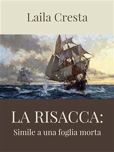 La risacca: simile a una foglia morta (eBook, ePUB) - Cresta, Laila