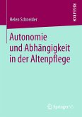 Autonomie und Abhängigkeit in der Altenpflege (eBook, PDF)