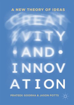 Creativity and Innovation (eBook, PDF) - Goorha, Prateek; Potts, Jason