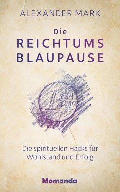 Die Reichtumsblaupause (eBook, ePUB) - Mark, Alexander