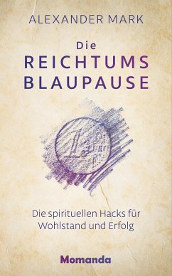 Die Reichtumsblaupause (eBook, ePUB) - Mark, Alexander