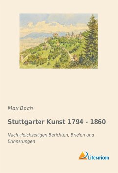 Stuttgarter Kunst 1794 - 1860 - Bach, Max