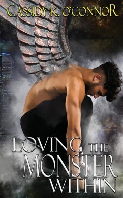 Loving the Monster Within - O'Connor, Cassidy K.
