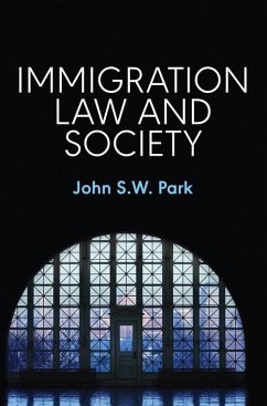 Immigration Law and Society (eBook, ePUB) - Park, John S. W.