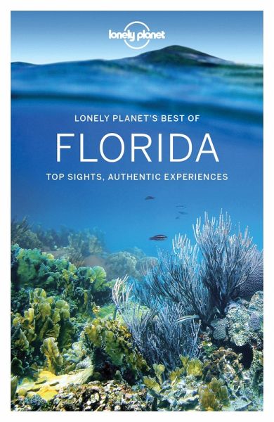 Lonely Planet Best of Florida (eBook, ePUB) Lonely Planet Best of Florida (eBook, ePUB)