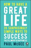 How to Have a Great Life (eBook, ePUB)