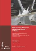 Fatigue Design of Steel and Composite Structures (eBook, PDF)