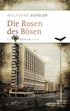 Die Rosen des Bösen (eBook, ePUB) - Schüler, Wolfgang