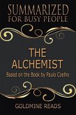 The Alchemist - Summarized for Busy People: Based on the Book by Paulo Coelho (eBook, ePUB)