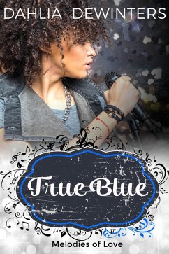 Cover True Blue (Melodies of Love, #1) (eBook, ePUB)