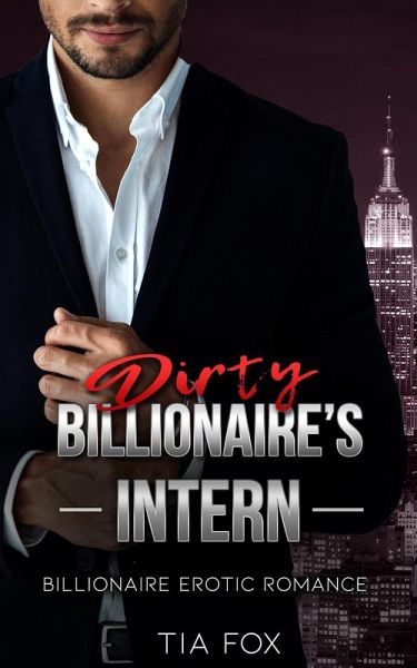 Billionaire's Intern - A Hot Alpha Billionaire Erotic Romance Series (Billionaire's Redemption, #1) (eBook, ePUB)