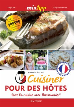 MIXtipp: Cuisiner Pour des Hôtes (francais) (eBook, ePUB) - Augustin, Alexander