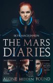 The Mars Diaries: The complete trilogy (eBook, ePUB)