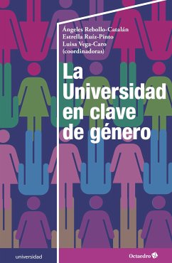 La Universidad en clave de género (eBook, ePUB) - Rebollo Catalán, Ángeles; Ruiz Pinto, Estrella; Vega Caro, Luisa