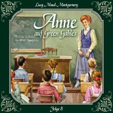 Anne auf Green Gables, Folge 8: Das letzte Jahr als Dorfschullehrerin (MP3-Download)