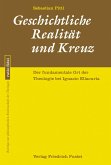 Geschichtliche Realität und Kreuz (eBook, PDF)