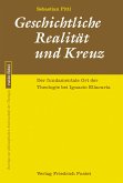 Geschichtliche Realität und Kreuz (eBook, PDF)